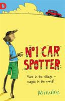 The No. 1 Car Spotter (Walker Racing Reads) by Atinuke