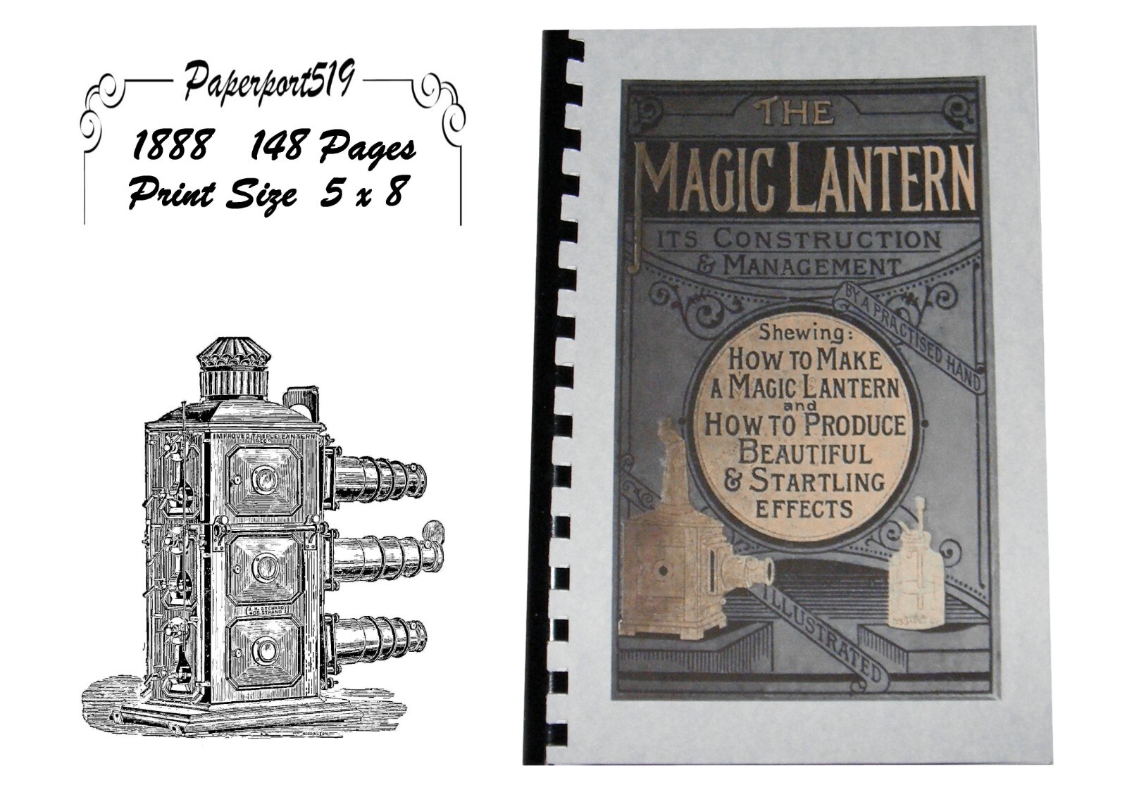 The Magic Lantern Its Construction And Management “1888” 148 Pages