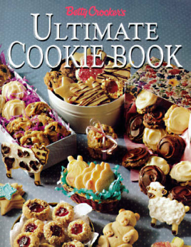 Betty Crocker’s Ultimate Cookie Book – Hardcover By Betty Crocker – GOOD