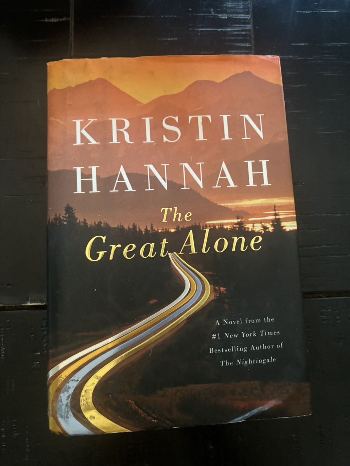 The Great Alone : A Novel by Kristin Hannah (2018, Hardcover)