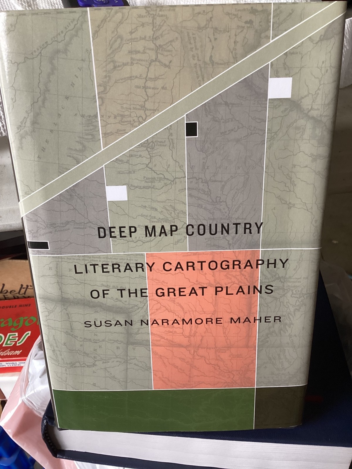 Deep Map Country: Literary Cartography of the Great Plains by Maher Signed