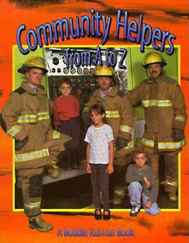 Community Helpers from A to Z (Alphabasics) – Paperback By Kalman, Bobbie – GOOD