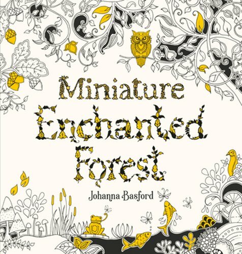 Miniature Enchanted Forest by Johanna Basford: New