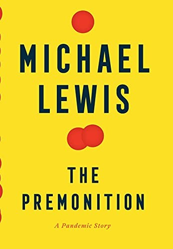 The Premonition: A Pandemic Story by Lewis, Michael