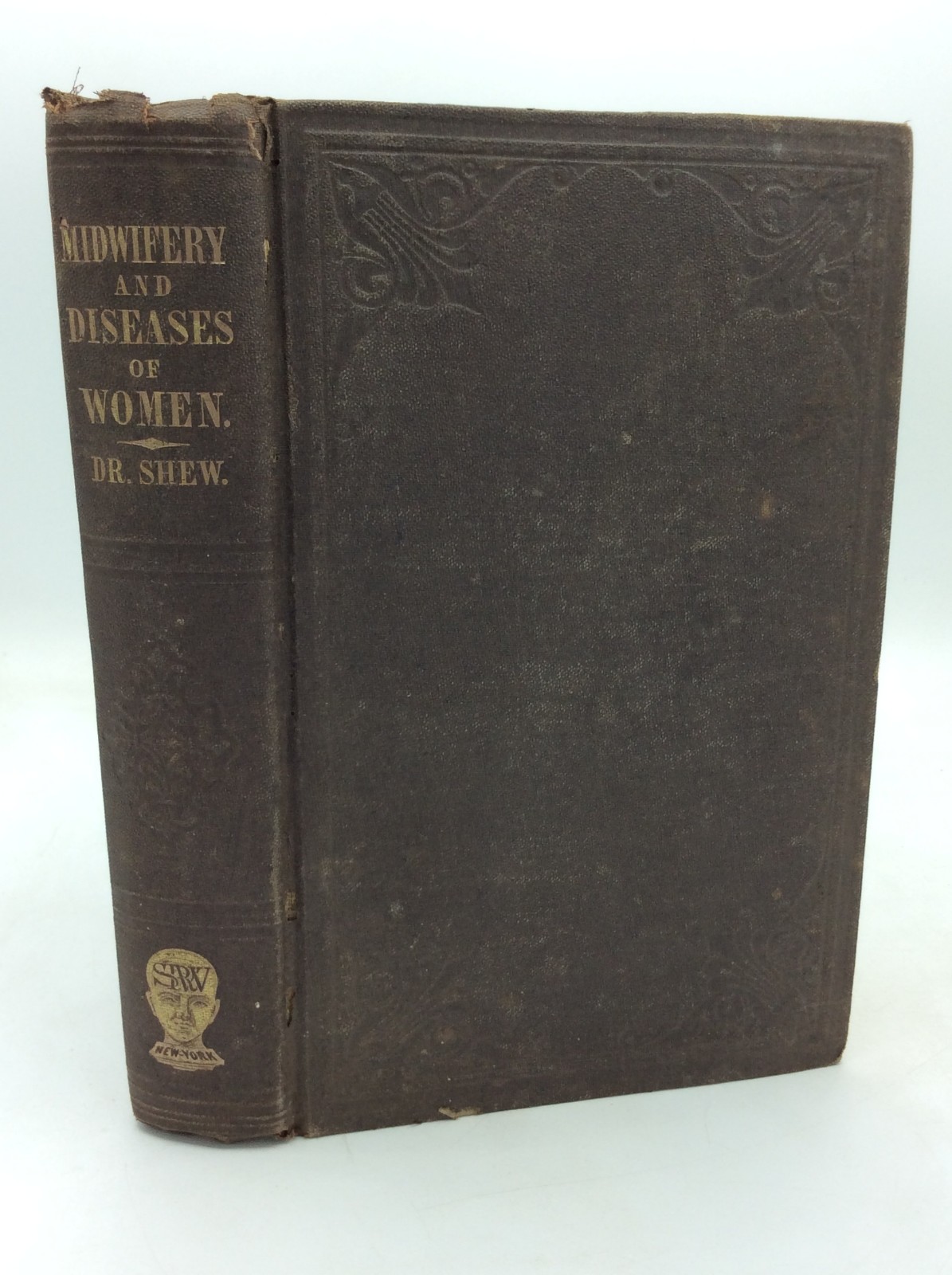 MIDWIFERY AND THE DISEASES OF WOMEN – Joel Shew – 1852 1st ed – medicine