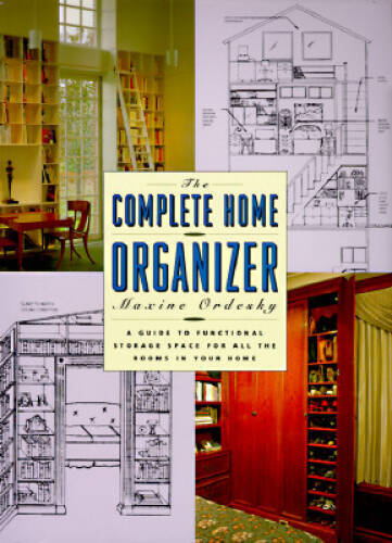 The Complete Home Organizer: A Guide to Functional Storage Space for All – GOOD
