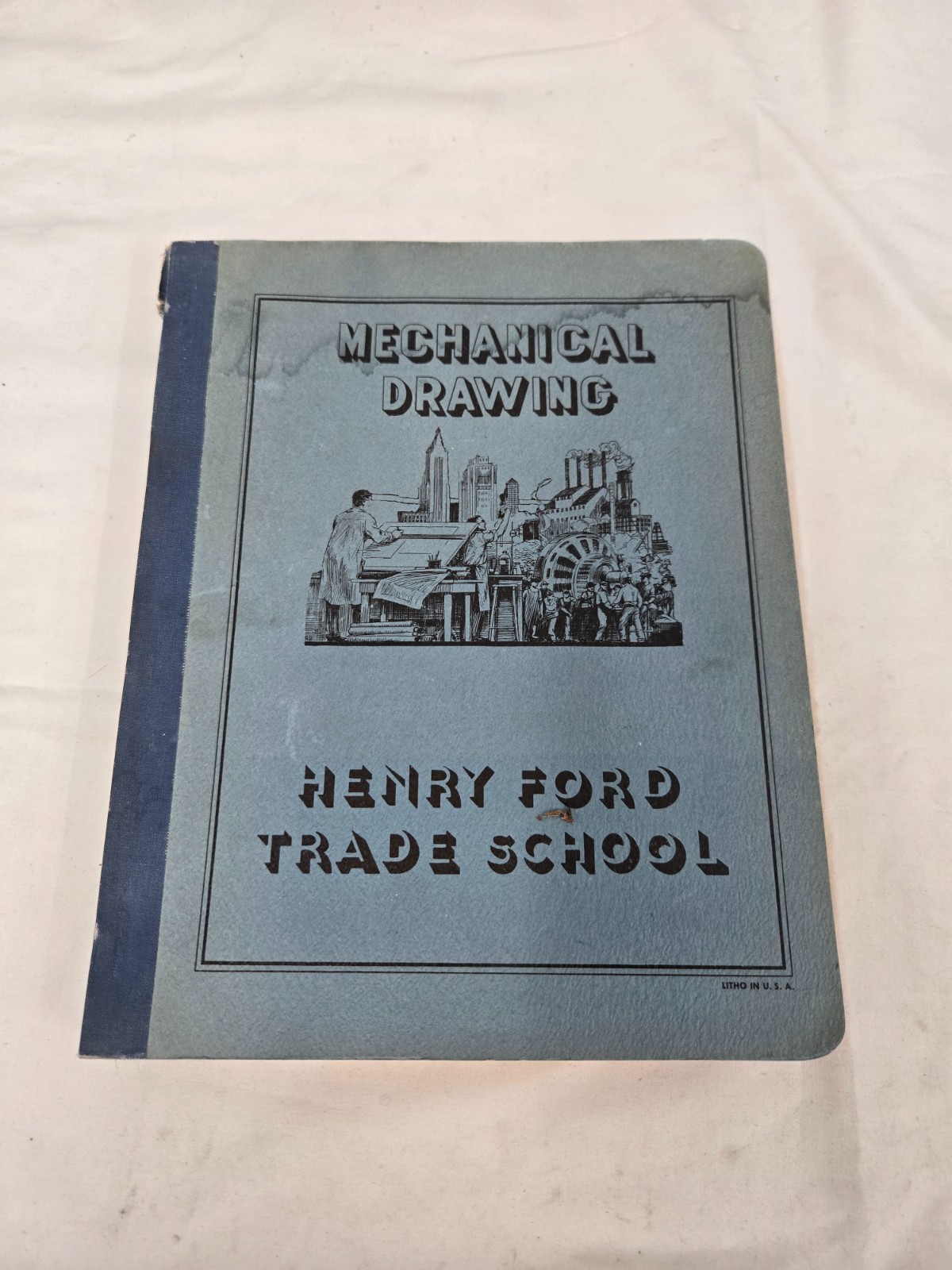 Mechanical Drawing – Henry Ford Trade School 1934 reprinted 1941