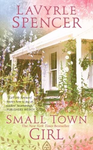 Small Town Girl – Mass Market Paperback By LaVyrle Spencer – GOOD