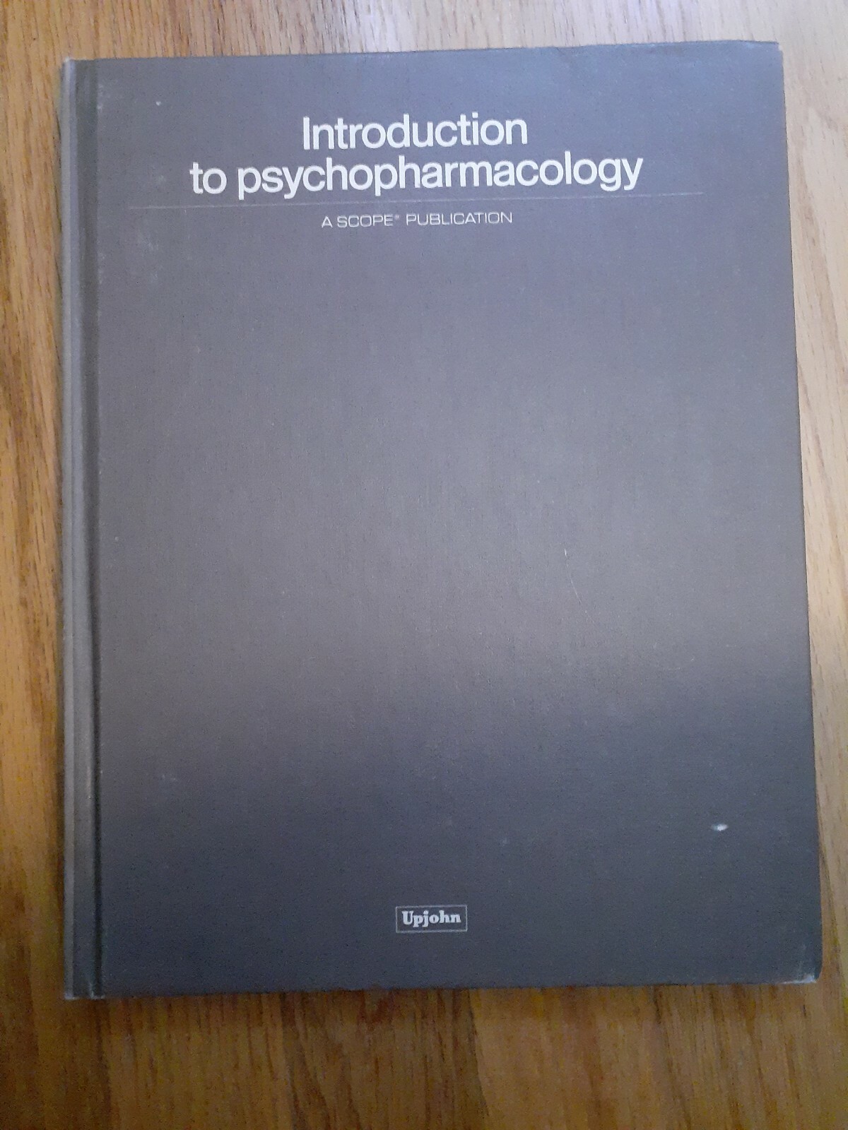 Introduction to Psychopharmacology, Malcolm Lader, MD., Upjohn Scope, 118 pages