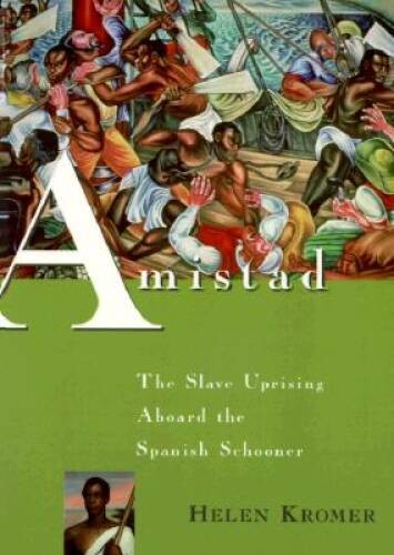 Amistad: The Slave Uprising Aboard the Spanish Schooner – Paperback – GOOD
