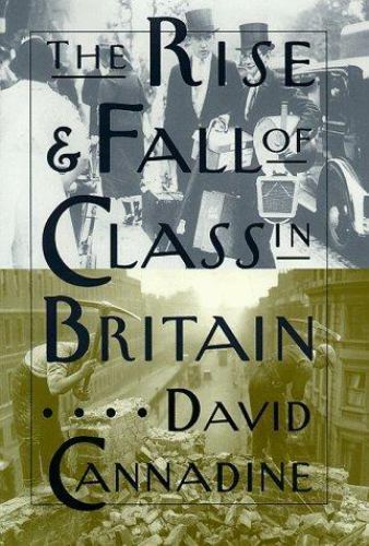 Class in Britain – Cannadine, David