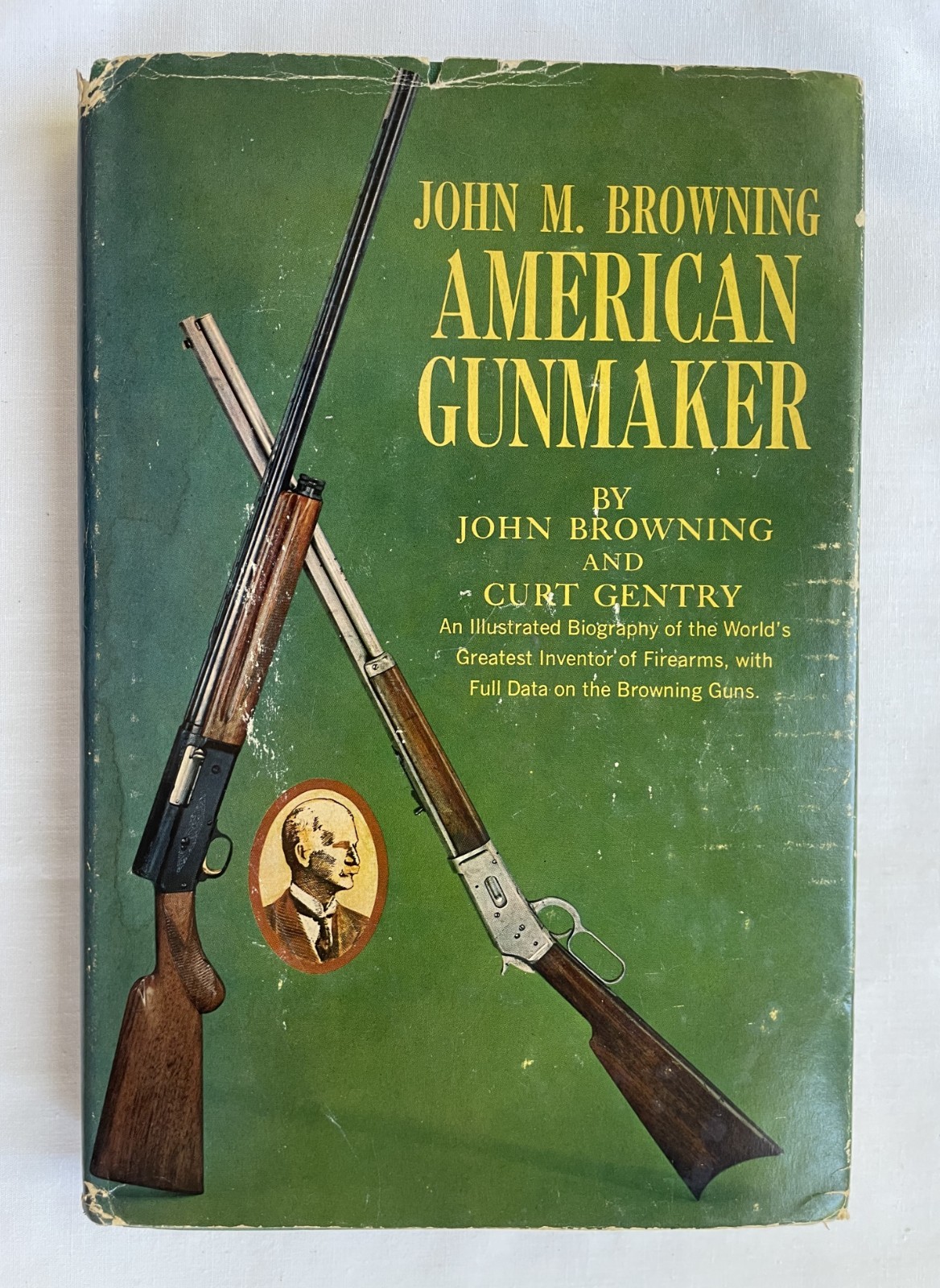 American Gunmaker John M. Browning – HCwDJ – 1964 Gold Seal 1st Ed – Firearms