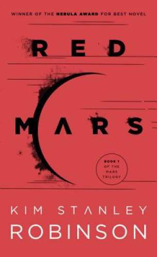 Red Mars (Mars Trilogy) – Mass Market Paperback By Robinson, Kim Stanley – GOOD