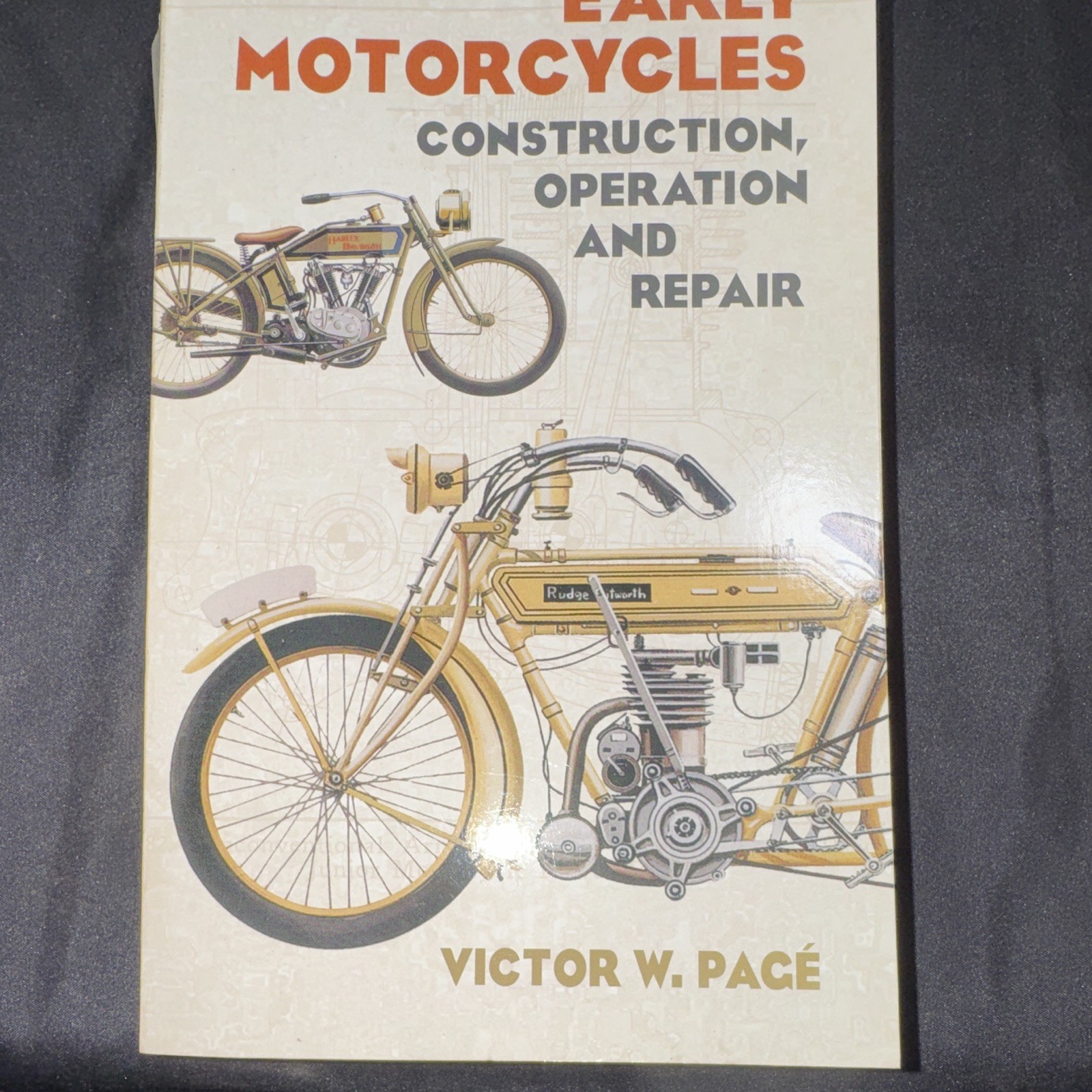Dover Early Motorcycles: Construction, Operation & Repair PB Illus 2004