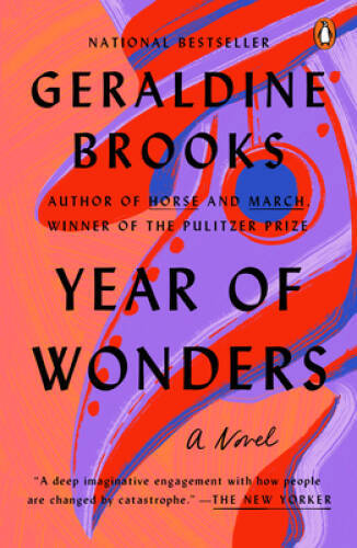 Year of Wonders: A Novel of the Plague – Paperback By Brooks, Geraldine – GOOD