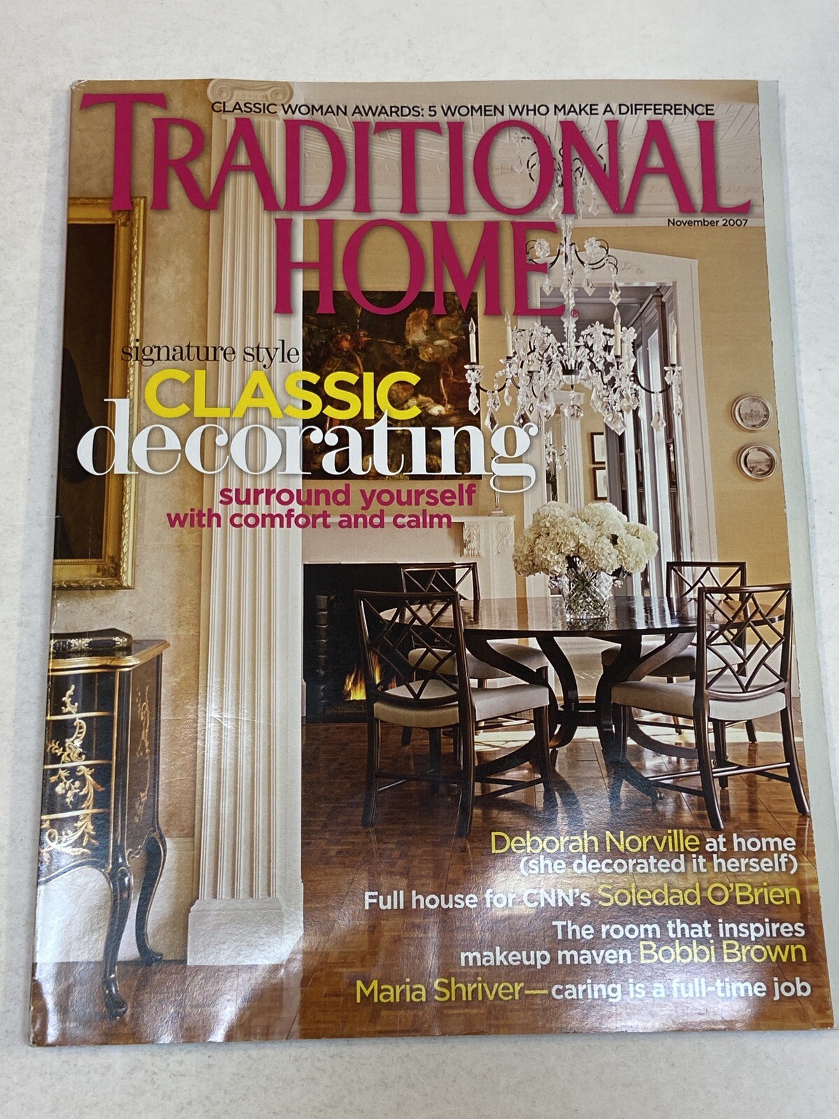 Traditional Home Magazine Nov2007 Deborah Norville Soledad O’Brien Maria Shriver