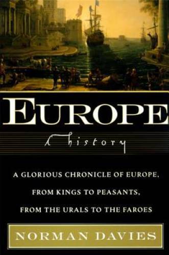 Europe: A History – Paperback By Davies, Norman – ACCEPTABLE
