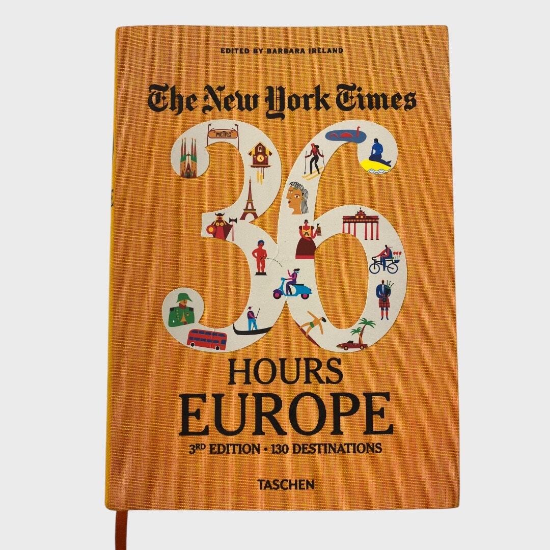New York Times 36 Hours Europe 130 Destinations
