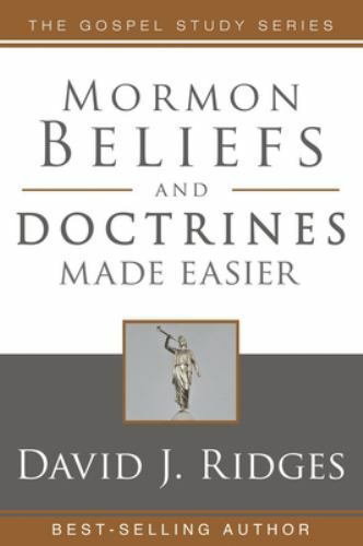 Mormon Beliefs and Doctrines Made Easier by David J. Ridges (2020, Trade…