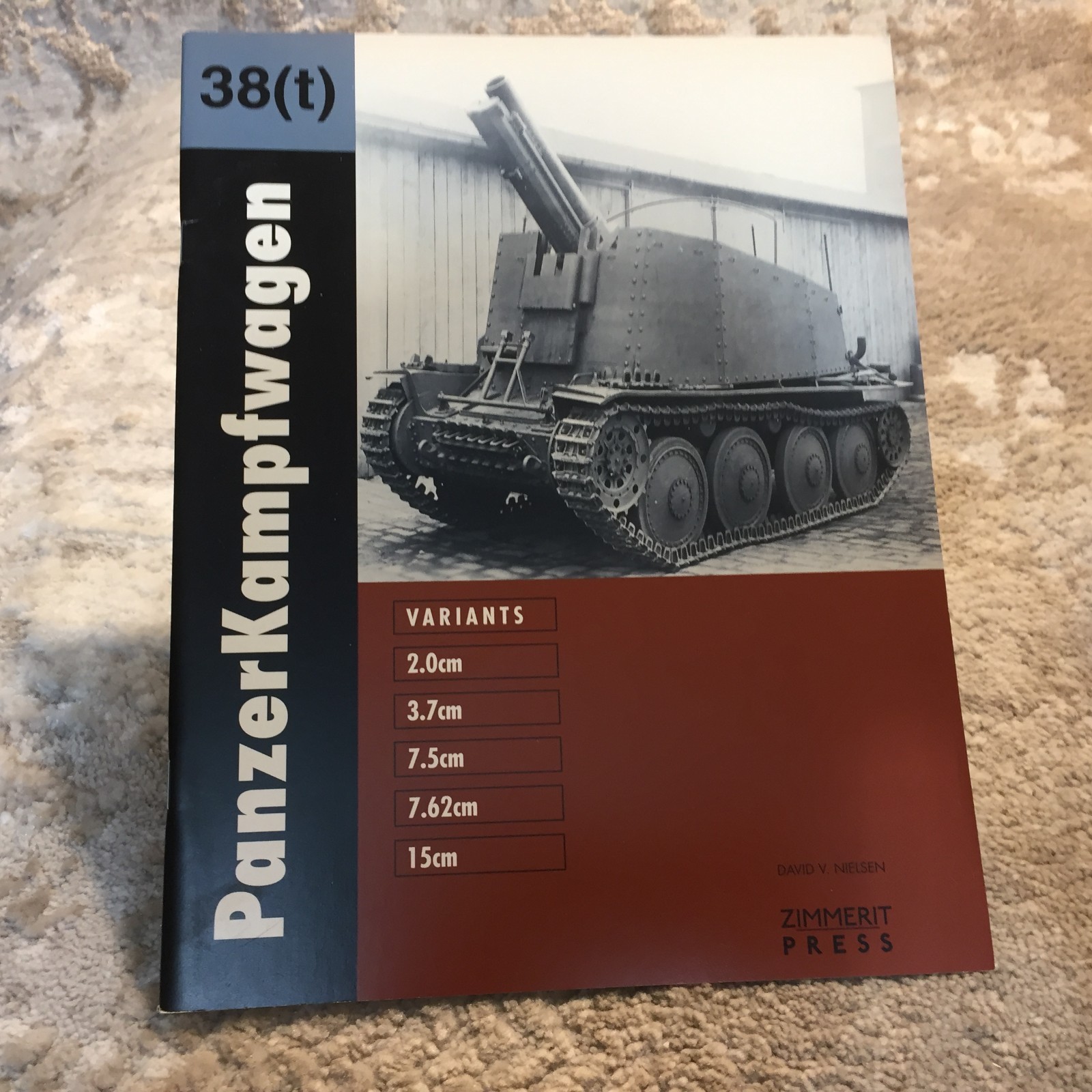 Panzerkampfwagen 38(t) David V Nielsen 1999 Zimmerit Press Military History Book