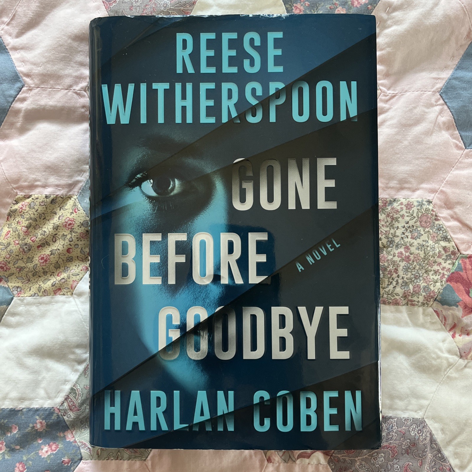 Gone Before Goodbye: A Novel by Reese Witherspoon & Harlan Coben 2025 Hardcover