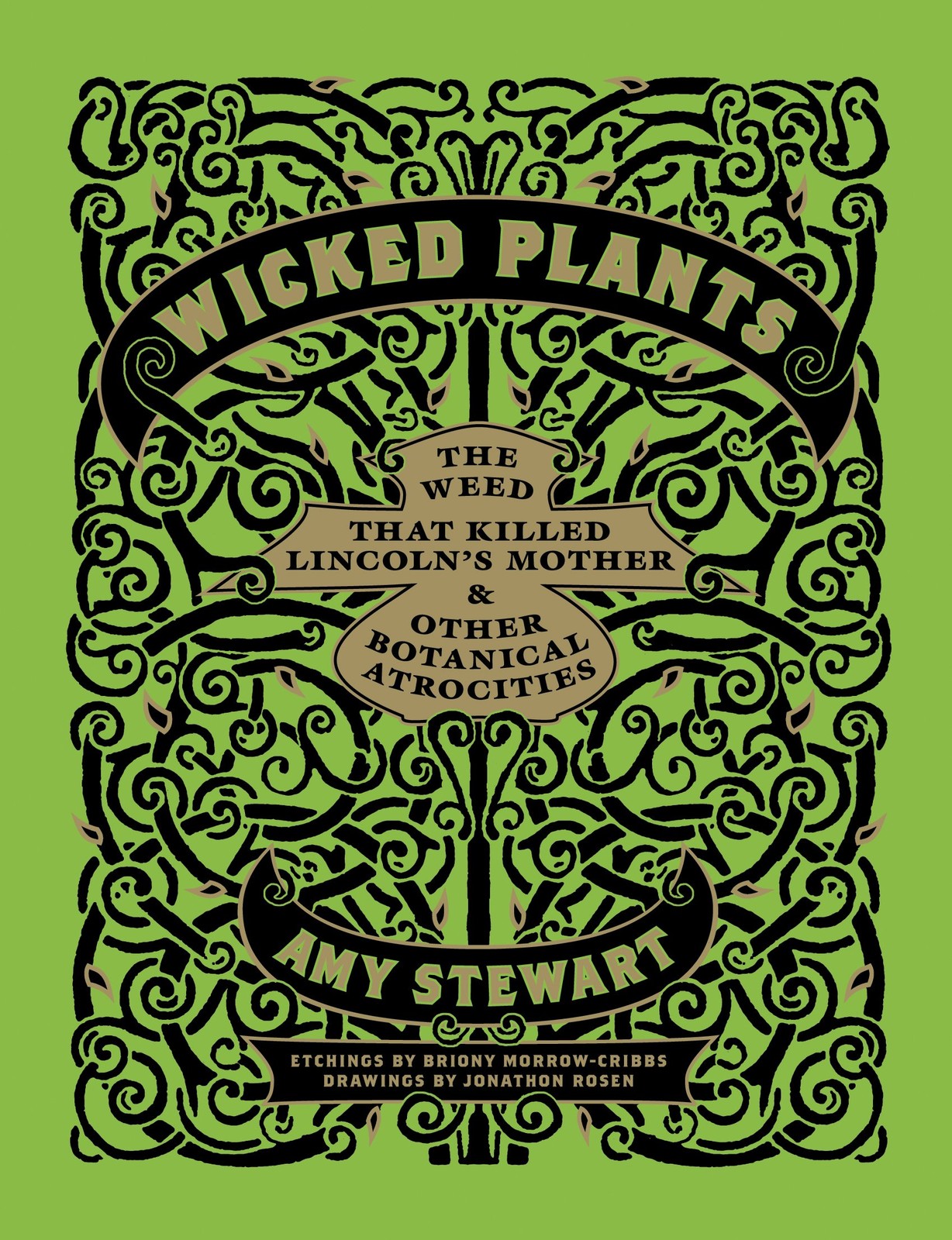 Wicked Plants: The Weed That Killed Lincoln’s Mother and Other Botanical Atr…