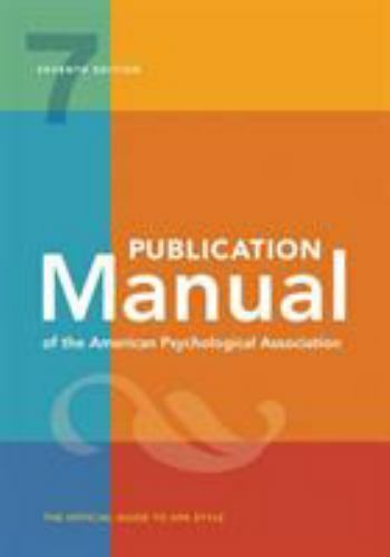 Publication Manual (OFFICIAL) 7th Edition of the American Psychological Associa