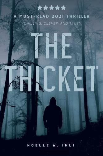 The Thicket, Ihli, Noelle West,