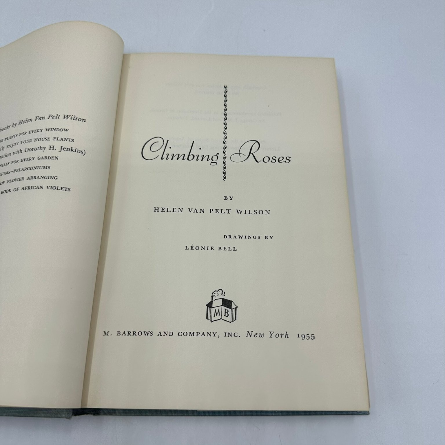 Climbing Roses Helen Van Pelt Wilson 1955 Gardening Horticulture M. Barrows