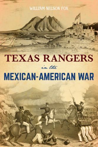 Texas Rangers in the Mexican-American War, Texas, Paperback