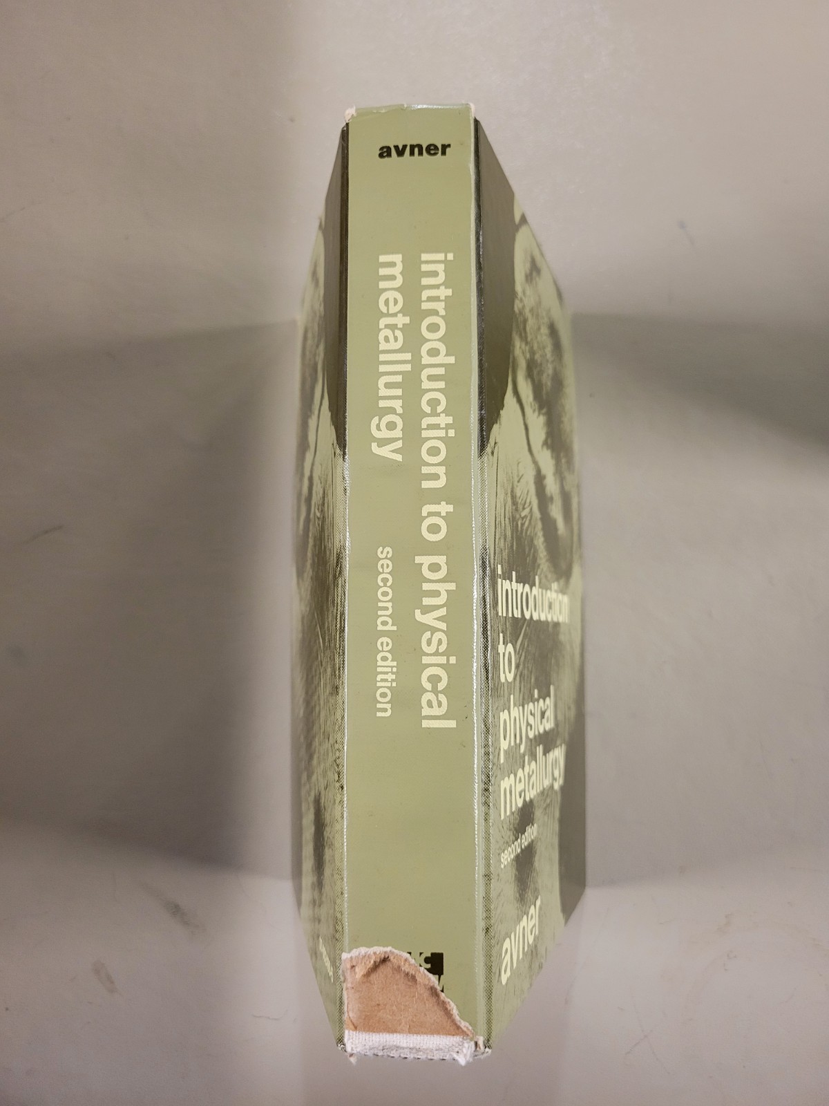 INTRODUCTION TO PHYSICAL METALLURGY 2nd Edition by Sidney Avner (1974, HC) GOOD