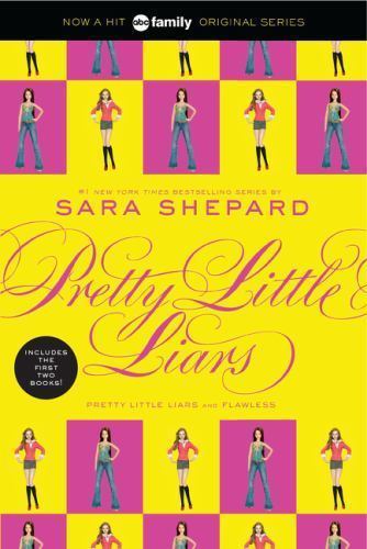 Pretty Little Liars Bind-up #1: Pretty Little Liars and Flawless – The Page-Turn