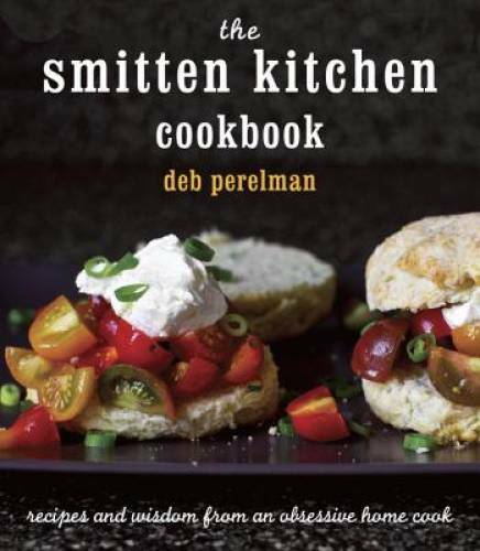 The Smitten Kitchen Cookbook: Recipes and Wisdom from an Obsessi – VERY GOOD