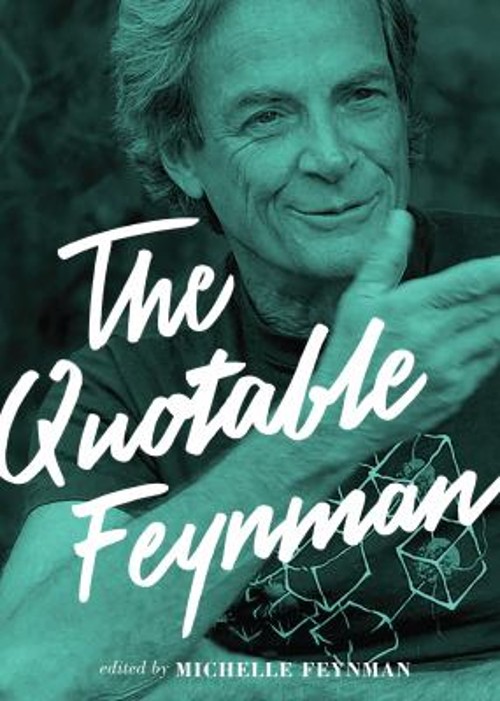 The Quotable Feynman Hardcover Richard P. Feynman