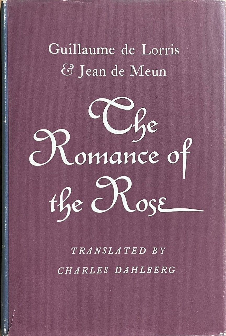 Romance of the Rose / de Lorris & de Meun (trans. Dahlberg) 1971 HC DJ