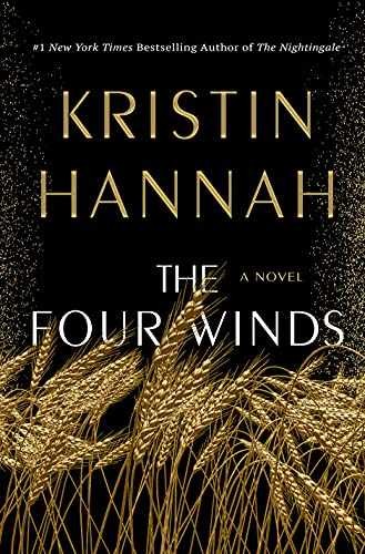 The Four Winds: A Novel – Hardcover, by Hannah Kristin – Very Good