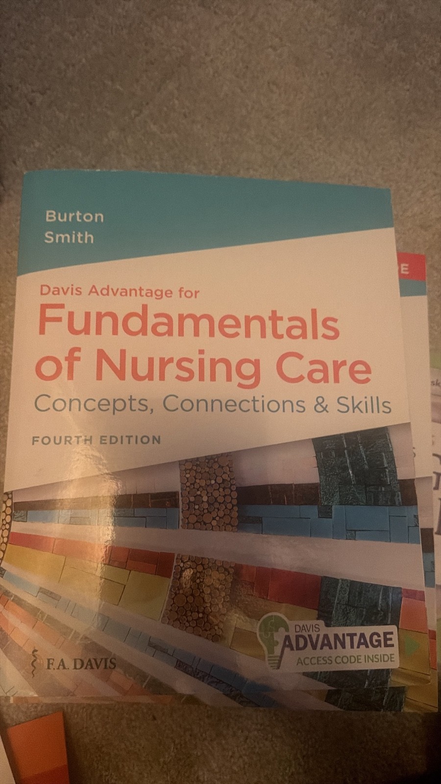 Davis Advantage for Fundamentals of Nursing Care: Concepts, Connections & Skills