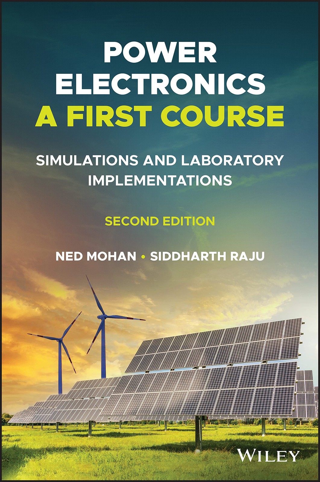 Power Electronics, A First Course by Ned Mohan