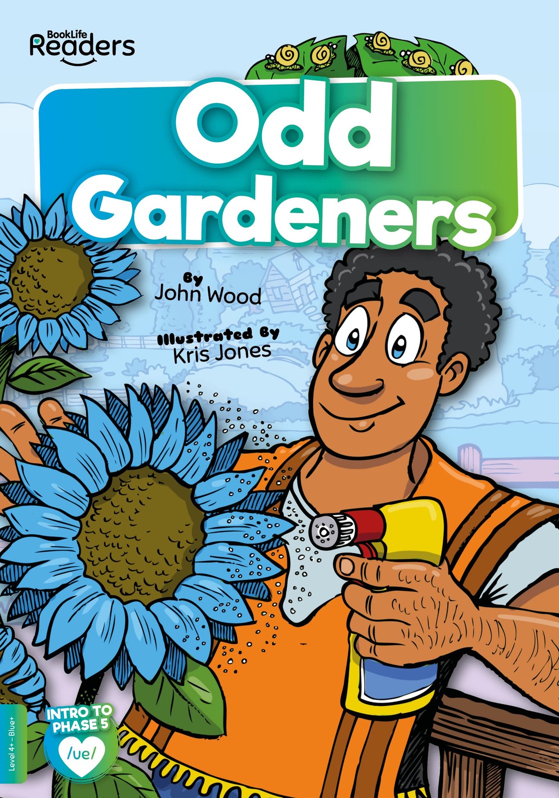 Odd Gardeners (BookLife Readers) By John Wood