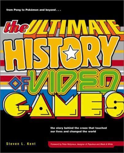 The Ultimate History of Video Games, Volume 1: From Pong to Pokemon and…