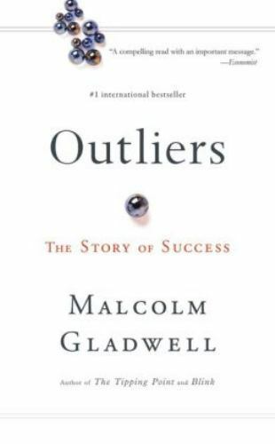 Outliers: The Story of Success by Gladwell, Malcolm
