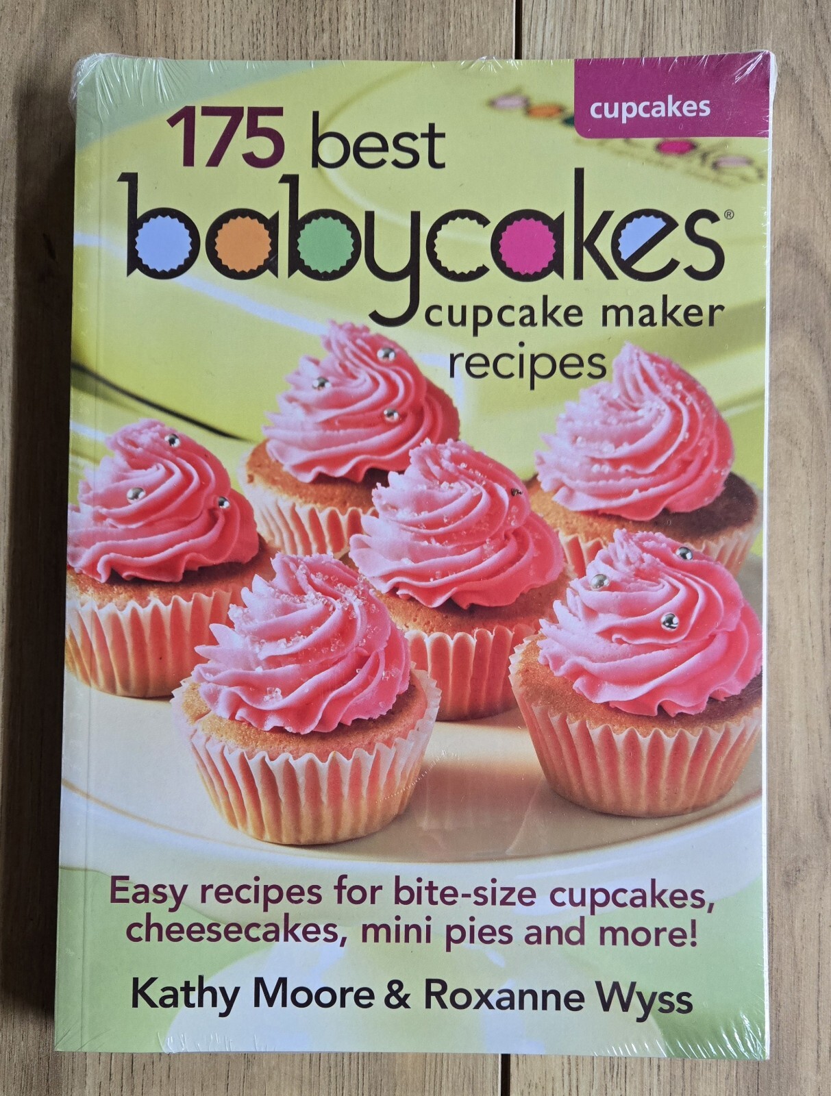 Babycakes Cupcake Cookbook, 175 Best Cupcake Maker Recipes, Sealed, 216 Pages