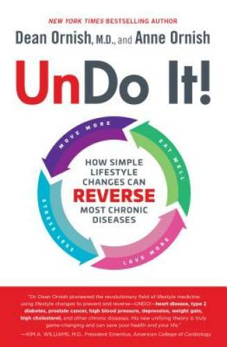 Undo It!: How Simple Lifestyle Changes Can Reverse Most Chronic Diseases – GOOD