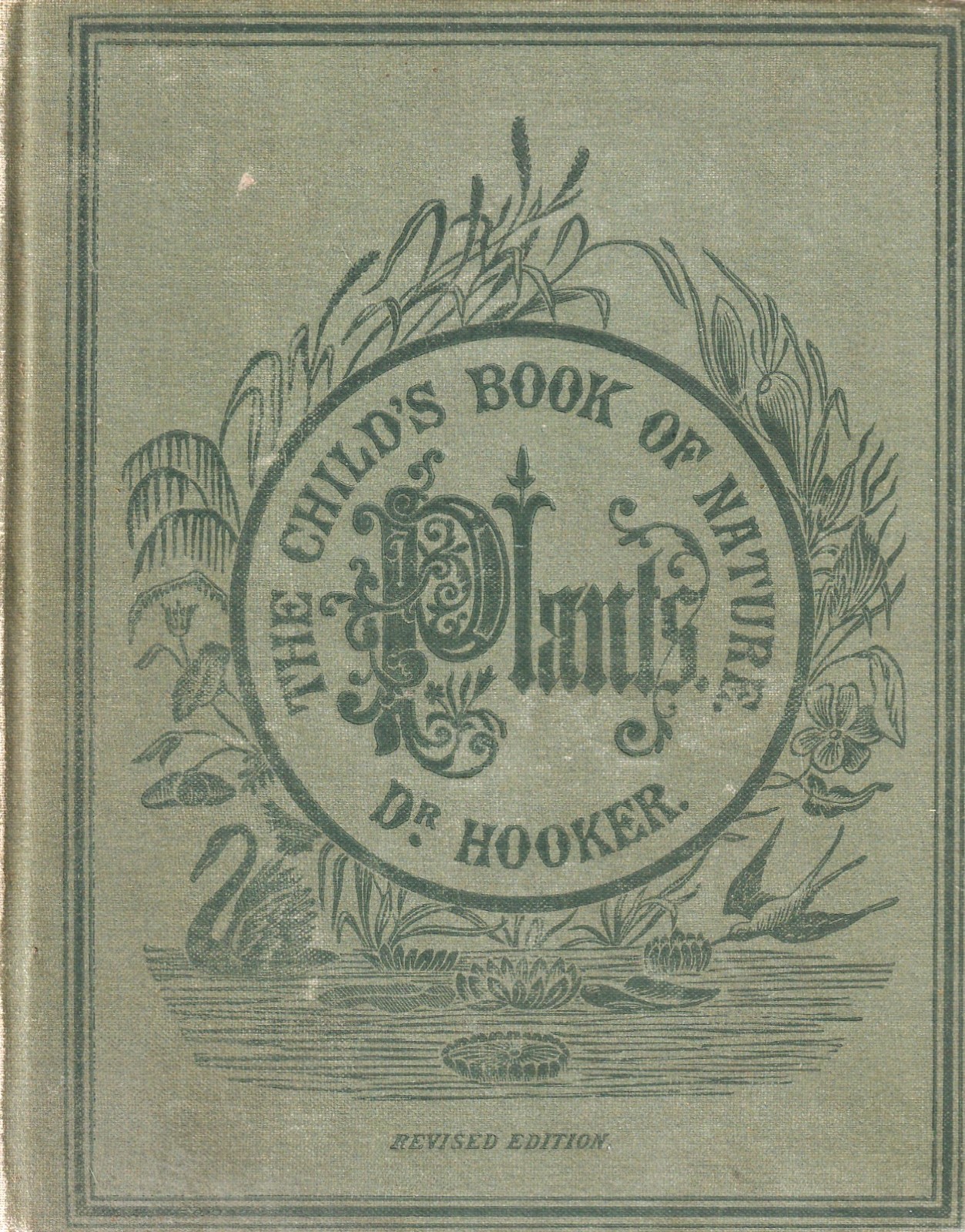 1886 Book – The Child’s Book of Nature – Plants by Dr. Worthington Hooker (HC)