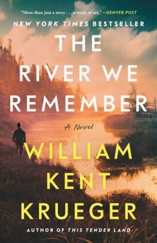 The River We Remember: A Novel – Paperback By Krueger, William Kent – GOOD