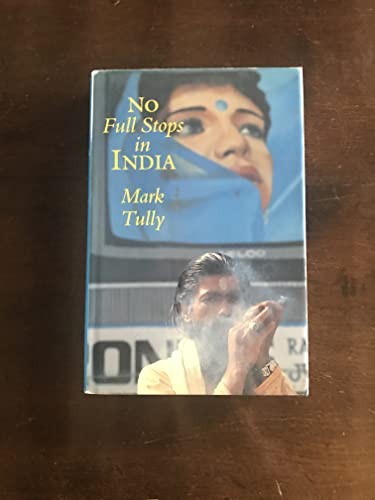 No Full Stops in India by Tully, Mark Hardback Book The Fast Free Shipping