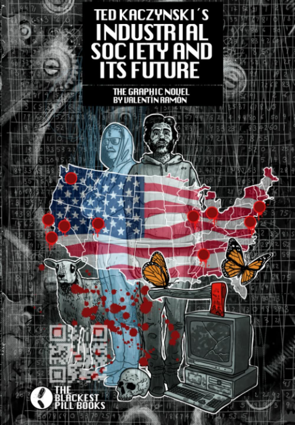 Ted Kaczynski´S Industrial Society and Its Future.: the Graphic Novel