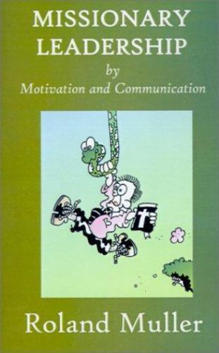 Missionary Leadership by Roland Muller