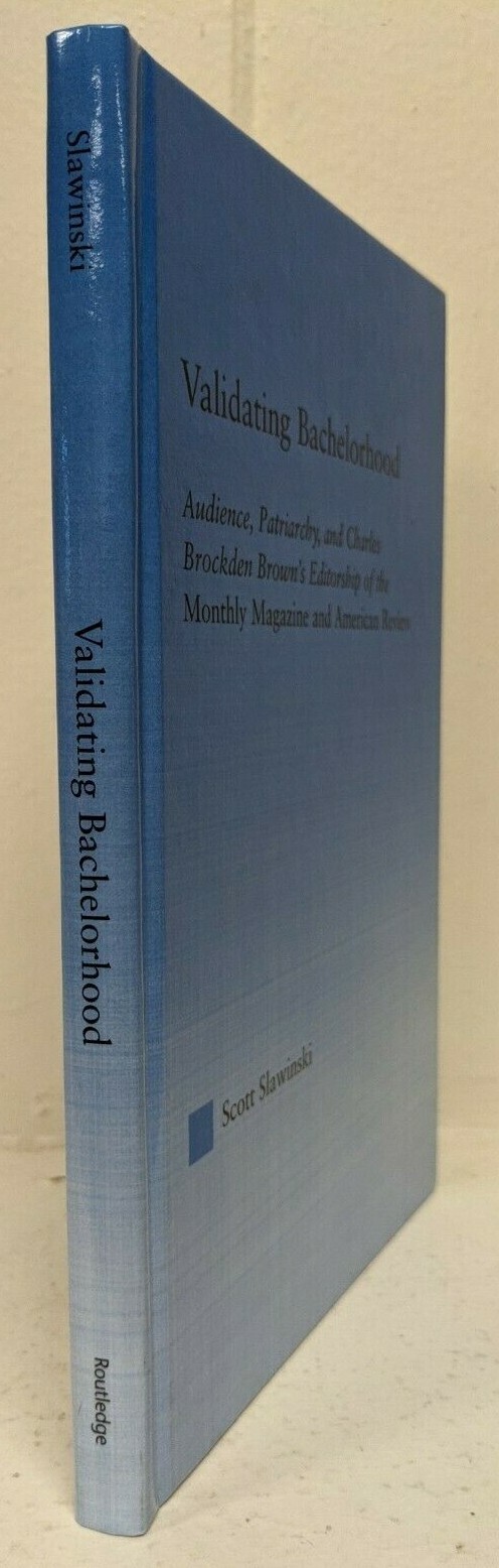 Validating Bachelorhood: Audience, Patriarchy and… by Scott Slawinski. 2005 HC