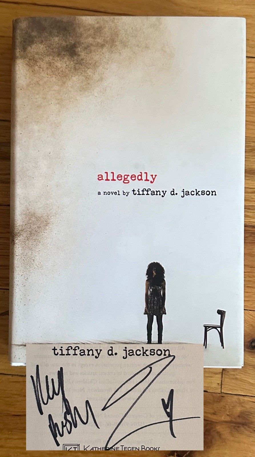 SIGNED Tiffany D. Jackson Allegedly : A Psychological Thriller First Ed HC